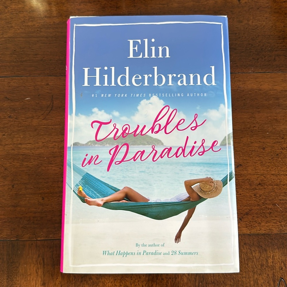Troubles in Paradise by Elin Hildebrand